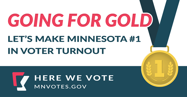 Going for Gold Let's Make Minnesota #1 in Voter Turnout